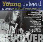cd - Various - Neil Young Geleerd - 12 Songs In De Geest..., Verzenden, Zo goed als nieuw