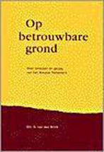 OP BETROUWBARE GROND 9789050309516 Gabriël van den Brink, Verzenden, Zo goed als nieuw, Gabriël van den Brink