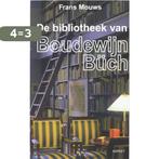 De bibliotheek van Boudewijn Büch 9789059116559 F. Mouws, Boeken, Verzenden, Zo goed als nieuw, F. Mouws