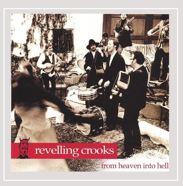 cd - Revelling Crooks - From Heaven into Hell, Cd's en Dvd's, Cd's | Overige Cd's, Zo goed als nieuw, Verzenden