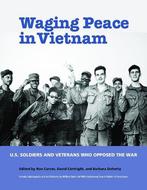 Waging Peace in Vietnam: US Soldiers and Veterans Who, Boeken, Verzenden, Nieuw