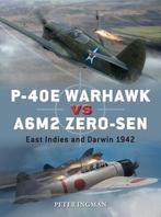 9781472840875 P40E Warhawk vs A6M2 Zerosen East Indies an..., Peter Ingman, Nieuw, Verzenden