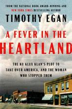 A Fever In The Heartland 9780735225268 Timothy Egan, Verzenden, Zo goed als nieuw, Timothy Egan