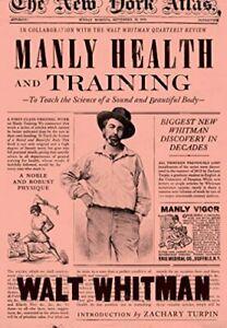 Manly Health and Training By Walt Whitman,Zachary Turpin, Boeken, Biografieën, Zo goed als nieuw, Verzenden