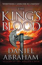 ISBN The Kings Blood, Fantaisie, Anglais, Livre broché, 528, Verzenden, Gelezen, Daniel Abraham