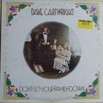 LP gebruikt - Dave Cartwright - Dont Let Your Family Down, Cd's en Dvd's, Vinyl | Rock, Verzenden, Zo goed als nieuw