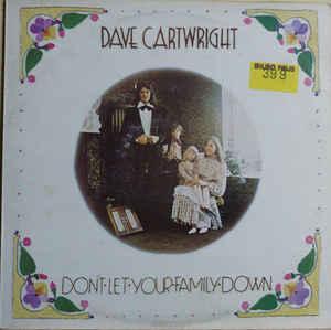 LP gebruikt - Dave Cartwright - Dont Let Your Family Down, Cd's en Dvd's, Vinyl | Rock, Zo goed als nieuw, Verzenden