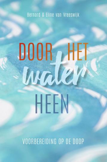 Door het water heen (9789023956211, Bernard van Vreeswijk) beschikbaar voor biedingen