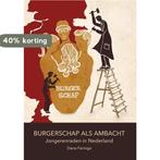 Burgerschap als ambacht 9789059728172 Dana Feringa, Verzenden, Zo goed als nieuw, Dana Feringa