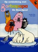 De Noordpool / Op ontdekkingsreis met Barbapappa A. Tison, Boeken, Verzenden, Gelezen, A. Tison