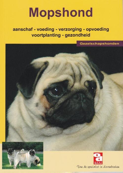 De mopshond / Over Dieren / 082 9789058210869 Over Dieren, Boeken, Hobby en Vrije tijd, Zo goed als nieuw, Verzenden