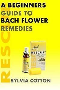 Cotton, Sylvia : Bach Flower Remedies: A Beginners Guide, Boeken, Gezondheid, Dieet en Voeding, Gelezen, Verzenden