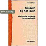 GELOVEN BIJ HET LEVEN 9789030409274 WIJSEN F., Boeken, Verzenden, Gelezen, WIJSEN F.