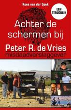 9789026164477 Achter de schermen bij Peter R. de Vries - ..., Boeken, Verzenden, Zo goed als nieuw, Kees van der Spek