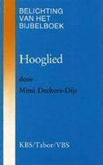 Hooglied 9789065971548 M. Deckers-Dijs, Boeken, Gelezen, M. Deckers-Dijs, Verzenden