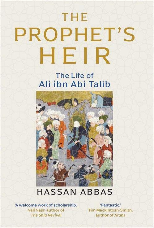 9780300229455 The Prophets Heir Hassan Abbas, Boeken, Biografieën, Nieuw, Verzenden