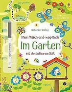 Mein Wisch-und-weg-Book: Im Garten: mit abwischbare...  Book, Zo goed als nieuw, Verzenden, Kirsteen Robson