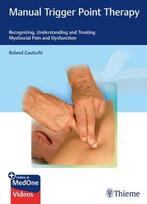 9783132202917 Manual Trigger Point Therapy, Boeken, Verzenden, Nieuw, Roland Gautschi