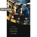 Retourschip De Liefde 9789021457741 Tomas Lieske, Verzenden, Zo goed als nieuw, Tomas Lieske