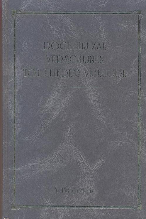 Butijn Melis, T.-Doch Hij zal verschijnen tot ulieder, Boeken, Overige Boeken, Gelezen, Verzenden
