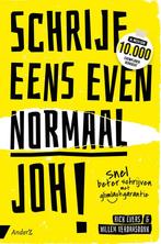 Boek Schrijf eens even normaal, joh! 9789462961920, Verzenden, Zo goed als nieuw