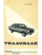 1978 - 1980 FORD ESCORT CUSTOM | L | GL | GHIA |, Nieuw, Ford, Author