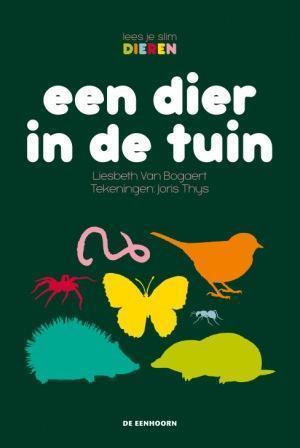Een dier in de tuin / Lees je slim 9789058389381, Boeken, Overige Boeken, Gelezen, Verzenden
