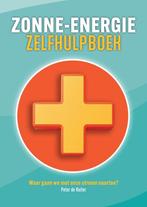 9789493271722 Zonne-energie Zelfhulpboek, Verzenden, Nieuw, Peter de Ruiter