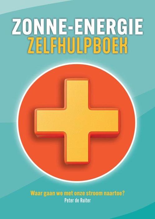 9789493271722 Zonne-energie Zelfhulpboek, Boeken, Studieboeken en Cursussen, Nieuw, Verzenden