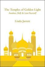 The Temples of Golden Light: awaken, shift & love yourself, Gelezen, Linda Jarrett, Verzenden