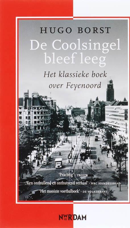 Coolsingel bleef leeg 9789046803110 H. Borst, Boeken, Literatuur, Zo goed als nieuw, Verzenden