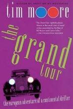 The Grand Tour: The European Adventure of a Continental, Gelezen, Tim Moore, Verzenden