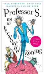 Professor S. en de verslaafde koning | 9789021417134 | Erik, Boeken, Zo goed als nieuw, Erik Scherder ; Fred Diks ; Mariëlla van de Beek