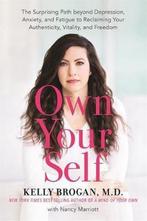 Own Your Self 9781401956820 Kelly Brogan, Verzenden, Zo goed als nieuw, Kelly Brogan