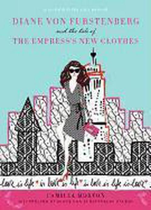 Diane Von Furstenberg And The Tale Of The EmpressS New Clot, Boeken, Overige Boeken, Zo goed als nieuw, Verzenden