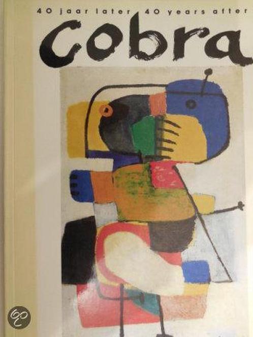 Cobra 40 jaar later, 40 years later 9789012059145, Boeken, Kunst en Cultuur | Beeldend, Gelezen, Verzenden