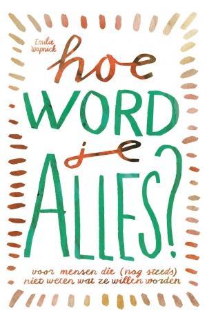 Hoe word je alles? 9789021566849 Emilie Wapnick, Boeken, Psychologie, Zo goed als nieuw, Verzenden