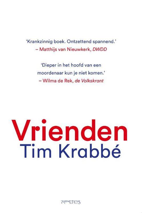 Vrienden 9789044642681 Tim Krabbé, Boeken, Literatuur, Zo goed als nieuw, Verzenden