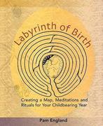 Labyrinth of Birth: Creating a Map, Meditations and Rituals, Boeken, Verzenden, Zo goed als nieuw, Pam England