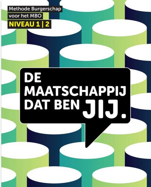 De maatschappij dat ben JIJ â niveau 1 2 9789492620118, Boeken, Studieboeken en Cursussen, Zo goed als nieuw, Verzenden