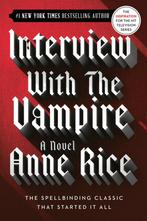 9780345409645 Interview With The Vampire, Boeken, Nieuw, Anne Rice, Verzenden