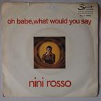 Nini Rosso - Oh babe, what would you say - Single, Cd's en Dvd's, Vinyl Singles, Gebruikt, 7 inch, Pop, Single