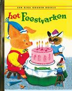 Het feestvarken / Gouden Boekjes 9789047617136, Boeken, Kinderboeken | Kleuters, Verzenden, Gelezen, Kathryn Jackson