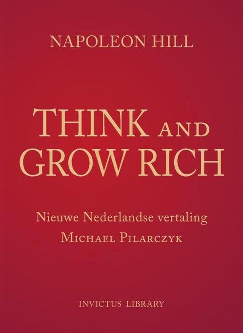 9789079679645 Think and Grow Rich Napoleon Hill, Boeken, Economie, Management en Marketing, Nieuw, Verzenden