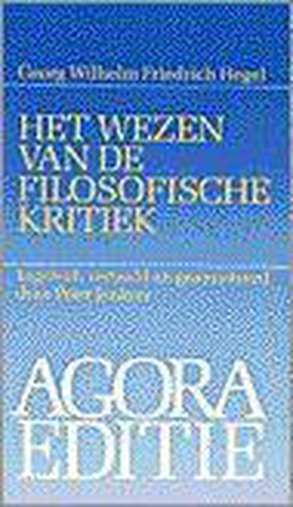 Het wezen van de filosofische kritiek 9789024277094, Boeken, Filosofie, Gelezen, Verzenden