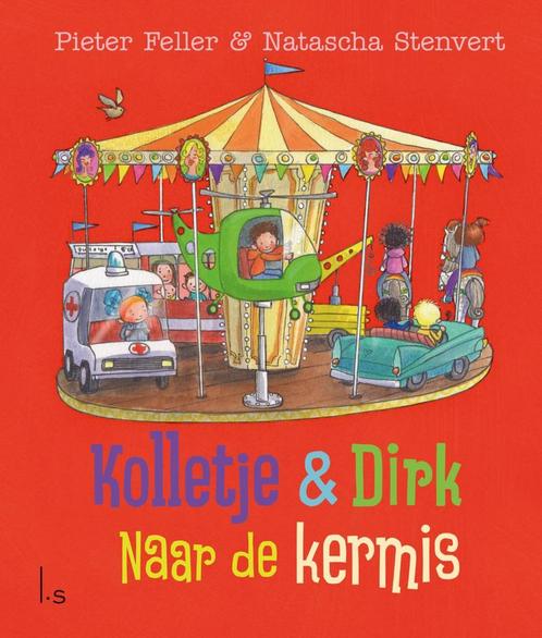 Naar de kermis / Kolletje en Dirk 9789024577354, Boeken, Kinderboeken | Kleuters, Zo goed als nieuw, Verzenden