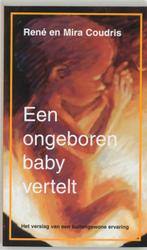 Een ongeboren baby vertelt 9789020285499 René Coudris, Gelezen, René Coudris, Mira Coudris, Verzenden