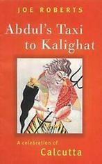 Abduls taxi to Kalighat by Joe Roberts (Hardback), Gelezen, Joe Roberts, Verzenden