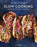 9781681886619 Everyday Slow Cooking Kim Laidlaw, Verzenden, Nieuw, Kim Laidlaw