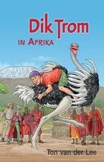 Dik Trom - Dik Trom in Afrika 9789020621068 Ton van der Lee, Gelezen, Ton van der Lee, Verzenden